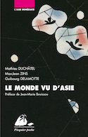 Monde vu d'Asie (Le)